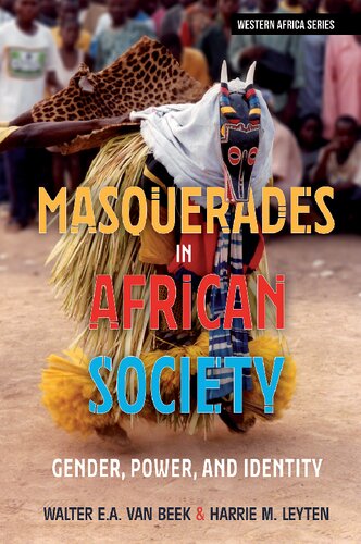 Masquerades in African Society: Gender, Power and Identity (Western Africa Series) (PDF/EPUB Version)
