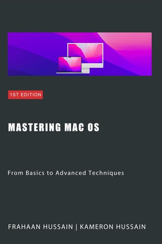 Mastering Mac OS: From Basics to Advanced Techniques (PDF/EPUB Version)