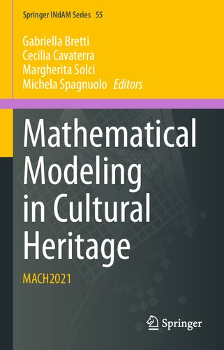 Mathematical Modeling in Cultural Heritage: MACH2021 (Springer INdAM Series, 55) (PDF/EPUB Version)
