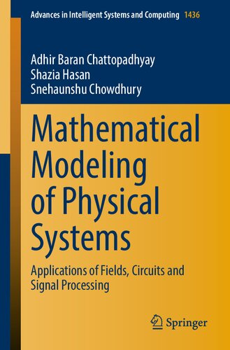 Mathematical Modeling of Physical Systems: Applications of Fields, Circuits and Signal Processing (PDF/EPUB Version)
