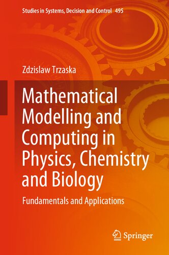 Mathematical Modelling and Computing in Physics, Chemistry and Biology. Fundamentals and Applications (PDF/EPUB Version)
