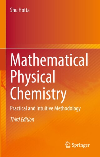 Mathematical Physical Chemistry: Practical and Intuitive Methodology (PDF/EPUB Version)
