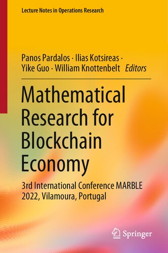 Mathematical Research for Blockchain Economy: 3rd International Conference MARBLE 2022, Vilamoura, Portugal (PDF/EPUB Version)
