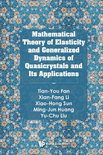 Mathematical Theory of Elasticity and Generalized Dynamics of Quasicrystals and Its Applications (PDF/EPUB Version)
