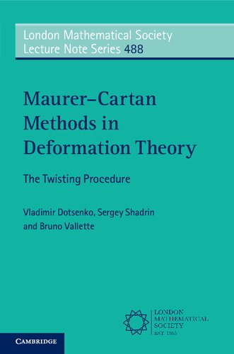 Maurer–Cartan Methods in Deformation Theory (London Mathematical Society Lecture Note Series, Series Number 488) (PDF/EPUB Version)
