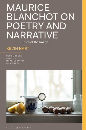 Maurice Blanchot on Poetry and Narrative: Ethics of the Image (PDF/EPUB Version)
