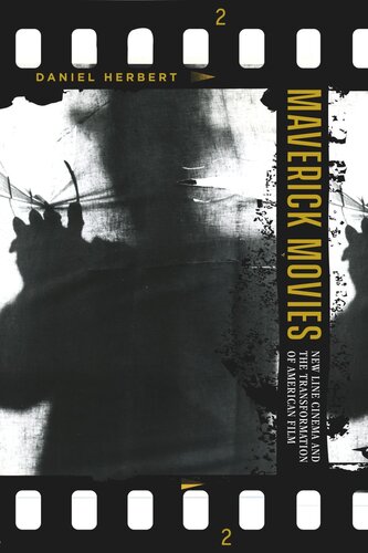 Maverick Movies: New Line Cinema and the Transformation of American Film (PDF/EPUB Version)
