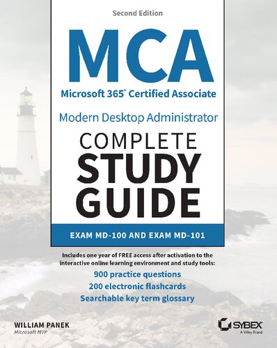 MCA Microsoft 365 Certified Associate Modern Desktop Administrator Complete Study Guide with 900 Practice Test Questions: Exam MD-100 and Exam MD-101 (PDF/EPUB Version)
