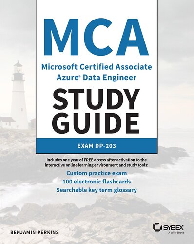 MCA Microsoft Certified Associate Azure Data Engineer Study Guide: Exam DP-203 (PDF/EPUB Version)
