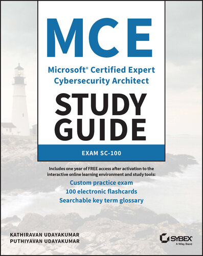 MCE Microsoft Certified Expert Cybersecurity Architect Study Guide: Exam SC-100 (PDF/EPUB Version)
