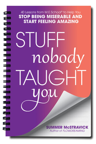 ME School: 45 Lessons to Get You Out of Your Saggy Lavender PJs and Relight So Much Passion, Purpose, Self-Love and Confidence That You PracticallyStagger (PDF/EPUB Version)
