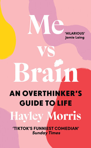 Me Vs Brain: An Overthinker's Guide to Life (PDF/EPUB Version)
