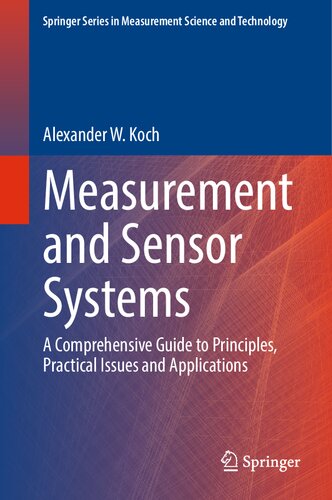Measurement and Sensor Systems: A Comprehensive Guide to Principles, Practical Issues and Applications (PDF/EPUB Version)
