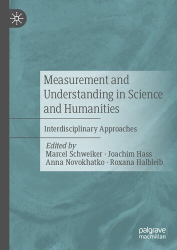 Measurement and Understanding in Science and Humanities: Interdisciplinary Approaches (PDF/EPUB Version)
