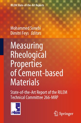 Measuring Rheological Properties of Cement-based Materials: State-of-the-Art Report of the RILEM Technical Committee 266-MRP (RILEM State-of-the-Art Reports, 39) (PDF/EPUB Version)
