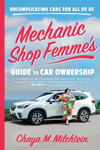 Mechanic Shop Femme's Guide to Car Ownership: Uncomplicating Cars for All of Us (PDF/EPUB Version)
