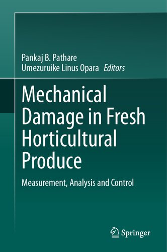Mechanical Damage in Fresh Horticultural Produce: Measurement, Analysis and Control (PDF/EPUB Version)