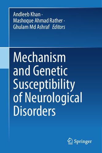 Mechanism and Genetic Susceptibility of Neurological Disorders (May 1, 2024)_(9819994039)_(Springer) (PDF/EPUB Version)