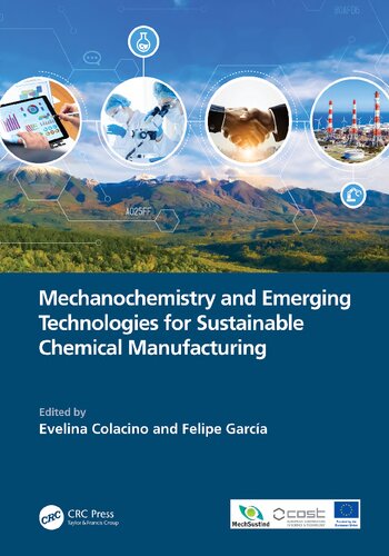 Mechanochemistry and Emerging Technologies for Sustainable Chemical Manufacturing (PDF/EPUB Version)
