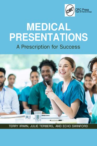 Medical Presentations - A Prescription for Success (Mar 6, 2024)_(1032263547)_(CRC Press) (PDF/EPUB Version)