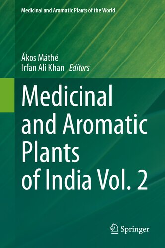 Medicinal and Aromatic Plants of India Vol. 2 (Medicinal and Aromatic Plants of the World, 9) (PDF/EPUB Version)
