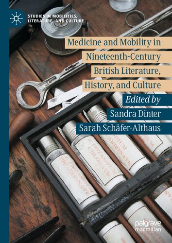 Medicine and Mobility in Nineteenth-Century British Literature, History, and Culture (PDF/EPUB Version)
