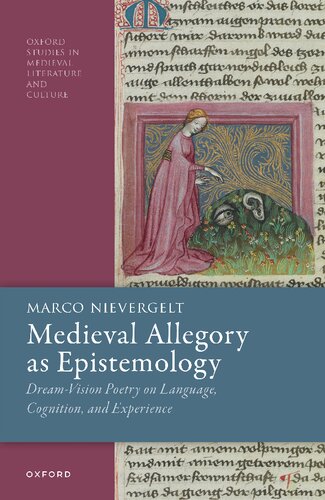 Medieval Allegory As Epistemology: Dream-Vision Poetry on Language, Cognition, and Experience (PDF/EPUB Version)
