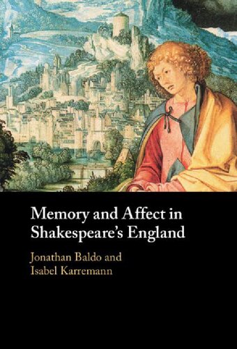 Memory and Affect in Shakespeare's England (PDF/EPUB Version)
