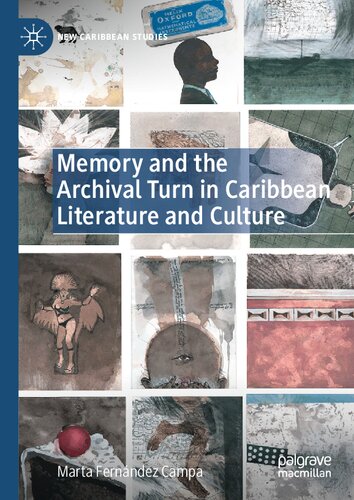 Memory and the Archival Turn in Caribbean Literature and Culture (PDF/EPUB Version)
