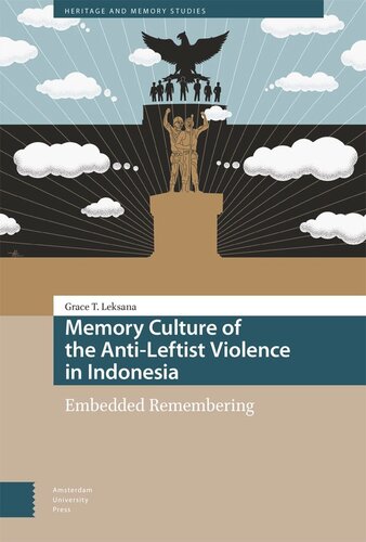 Memory Culture of the Anti-Leftist Violence in Indonesia: Embedded Remembering (PDF/EPUB Version)
