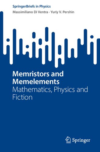 Memristors and Memelements: Mathematics, Physics and Fiction (PDF/EPUB Version)
