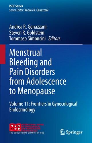 Menstrual Bleeding and Pain Disorders from Adolescence to Menopause, Volume 11: Frontiers in Gynecological Endocrinology (PDF/EPUB Version)