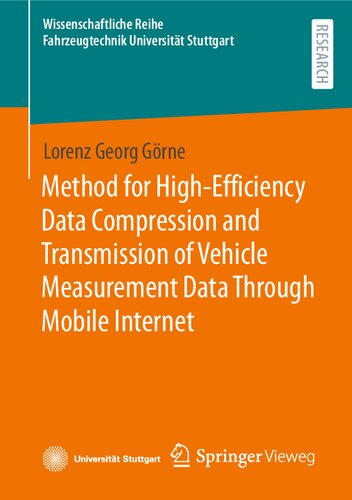 Method for High-Efficiency Data Compression and Transmission of Vehicle Measurement Data Through Mobile Internet (PDF/EPUB Version)
