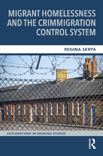 Migrant Homelessness and the Crimmigration Control System (PDF/EPUB Version)
