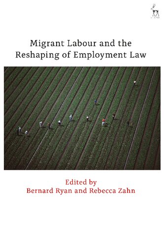 Migrant Labour and the Reshaping of Employment Law (PDF/EPUB Version)
