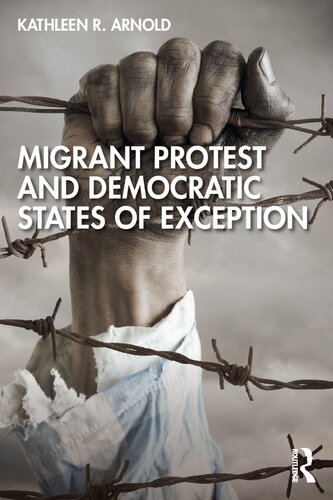 Migrant Protest and Democratic States of Exception (PDF/EPUB Version)
