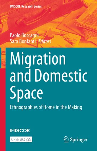 Migration and Domestic Space: Ethnographies of Home in the Making (PDF/EPUB Version)

