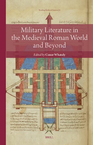 Military Literature in the Medieval Roman World and Beyond (Reading Medieval Sources, 8) (PDF/EPUB Version)