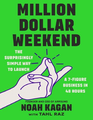 Million Dollar Weekend: The Surprisingly Simple Way to Launch a 7-Figure Business in 48 Hours (PDF/EPUB Version)
