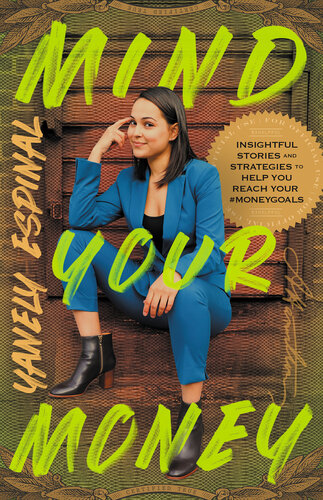 Mind Your Money: Insightful Stories and Strategies to Help You Reach Your #MoneyGoals (PDF/EPUB Version)
