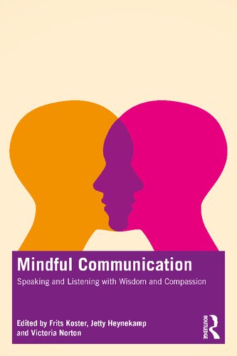 Mindful Communication: Speaking and Listening with Wisdom and Compassion (PDF/EPUB Version)
