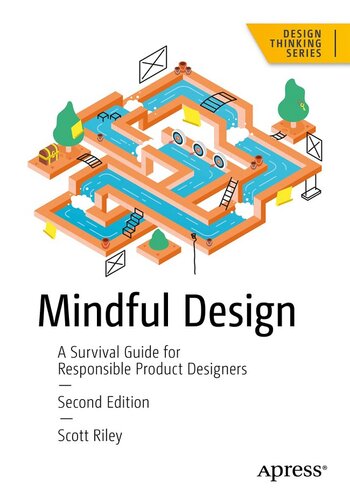 Mindful Design: A Survival Guide for Responsible Product Designers (Design Thinking) (PDF/EPUB Version)