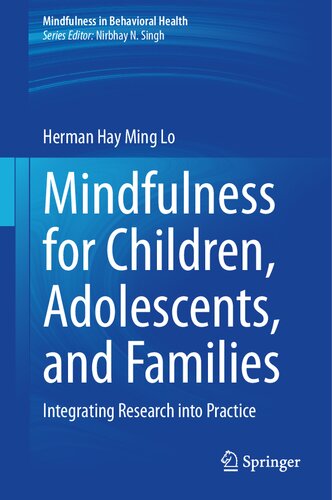 Mindfulness for Children, Adolescents, and Families: Integrating Research into Practice (Mindfulness in Behavioral Health) (PDF/EPUB Version)