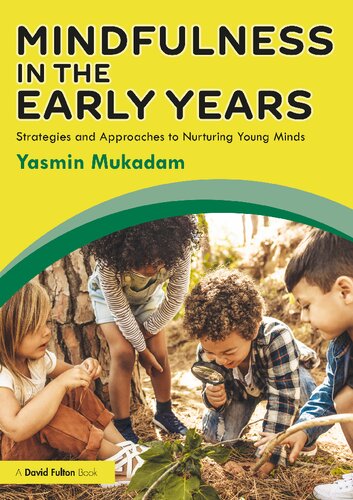 Mindfulness in Early Years : Strategies and Approaches to Nurturing Young Minds (PDF/EPUB Version)
