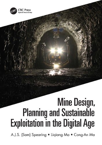 Mine Design, Planning and Sustainable Exploitation in the Digital Age (PDF/EPUB Version)
