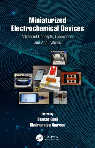 Miniaturized Electrochemical Devices: Advanced Concepts, Fabrication, and Applications (PDF/EPUB Version)
