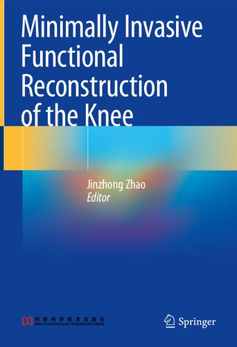Minimally Invasive Functional Reconstruction of the Knee (PDF/EPUB Version)
