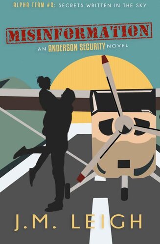Misinformation: An Anderson Security Novel (Alpha Team Book 2) (PDF/EPUB Version)
