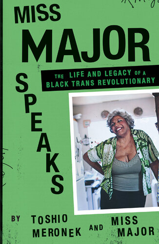 Miss Major Speaks: Conversations with a Black Trans Revolutionary (PDF/EPUB Version)

