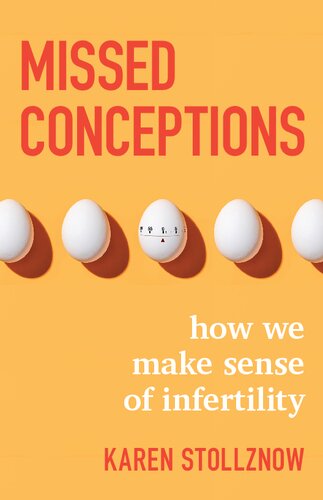 Missed Conceptions: How We Make Sense of Infertility (PDF/EPUB Version)
